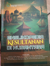 Image of Enslikopedia Kesultanan Di Nusantara