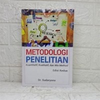 Image of Metodologi Penelitian Kuantitatif, kualitatif dan Mix Method