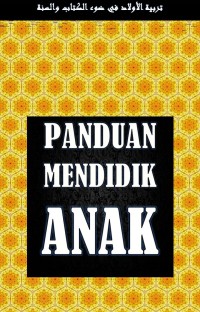 Image of Panduan Mendidik Anak (Buku Elektronik)