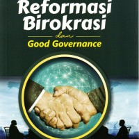Image of Reformasi Birokrasi dan Good Governance