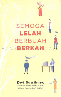 Image of Semoga Lelah Berubah Berkah